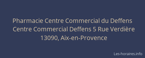 Pharmacie Centre Commercial du Deffens