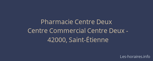 Pharmacie Centre Deux