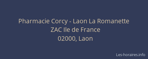Pharmacie Corcy - Laon La Romanette