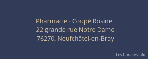 Pharmacie - Coupé Rosine