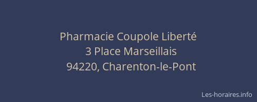 Pharmacie Coupole Libert&eacute;