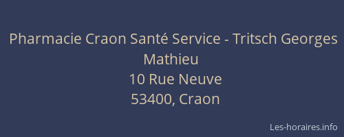 Pharmacie Craon Sant&eacute; Service - Tritsch Georges Mathieu