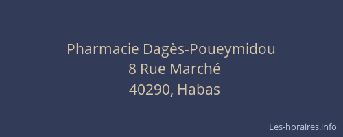 Pharmacie Dag&egrave;s-Poueymidou