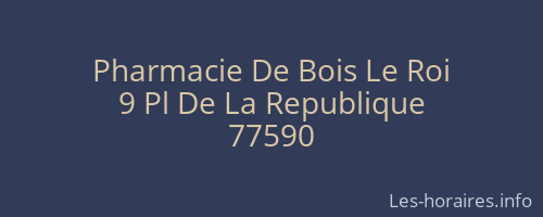 Pharmacie De Bois Le Roi