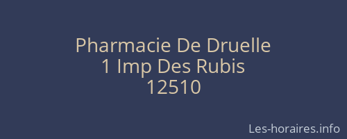 Pharmacie De Druelle