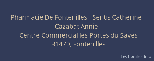 Pharmacie De Fontenilles - Sentis Catherine - Cazabat Annie