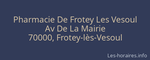 Pharmacie De Frotey Les Vesoul