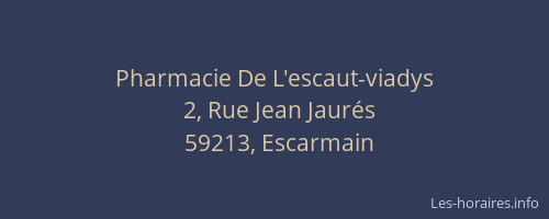 Pharmacie De L'escaut-viadys