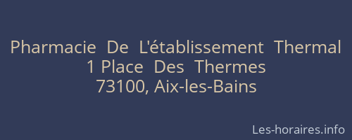 Pharmacie  De  L'établissement  Thermal