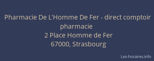 Pharmacie De L'Homme De Fer - direct comptoir pharmacie