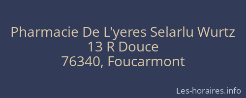 Pharmacie De L'yeres Selarlu Wurtz