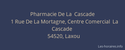 Pharmacie De La  Cascade