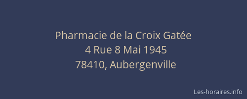 Pharmacie de la Croix Gat&eacute;e