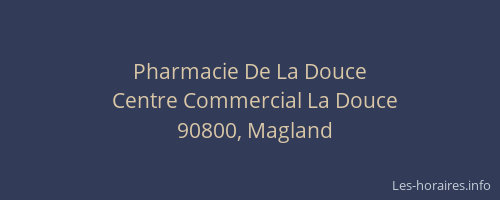 Pharmacie De La Douce