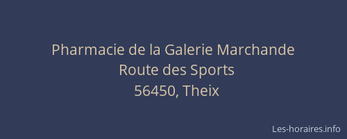 Pharmacie de la Galerie Marchande