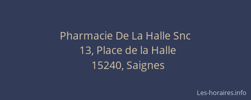 Pharmacie De La Halle Snc