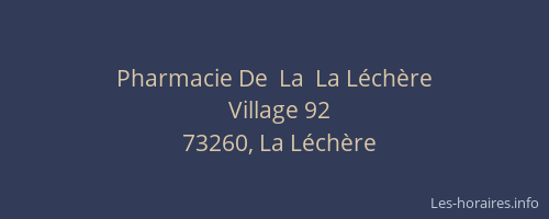 Pharmacie De  La  La L&eacute;ch&egrave;re