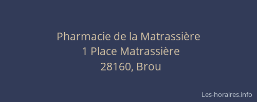 Pharmacie de la Matrassi&egrave;re