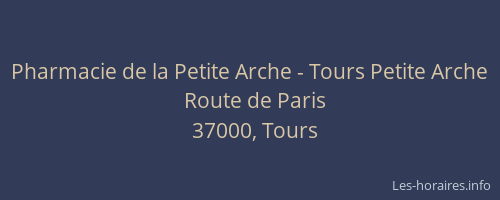 Pharmacie de la Petite Arche - Tours Petite Arche
