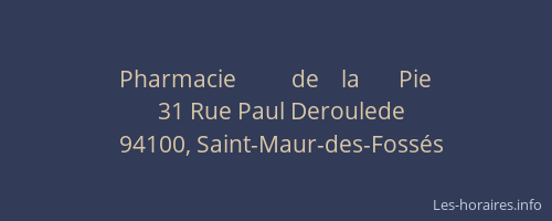 Pharmacie          de    la       Pie