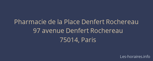Pharmacie de la Place Denfert Rochereau