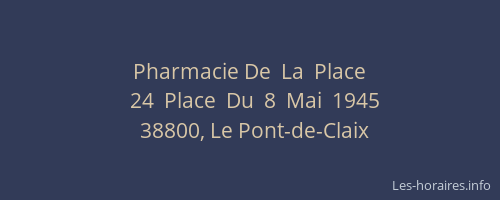 Pharmacie De  La  Place
