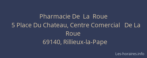 Pharmacie De  La  Roue