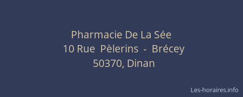 Pharmacie De La S&eacute;e