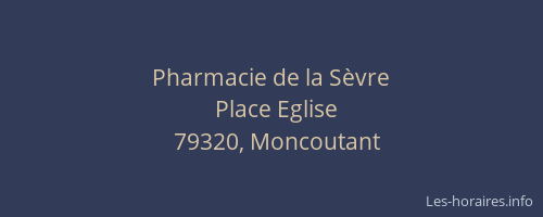 Pharmacie de la S&egrave;vre