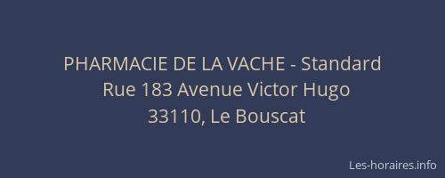 PHARMACIE DE LA VACHE - Standard