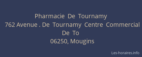 Pharmacie  De  Tournamy