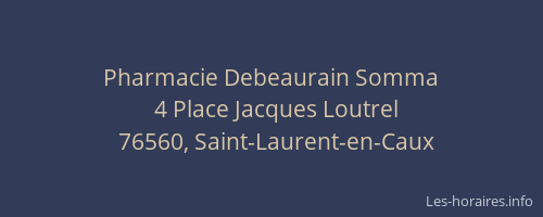 Pharmacie Debeaurain Somma