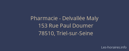 Pharmacie - Delvall&eacute;e Maly