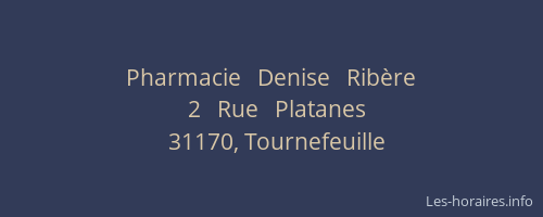 Pharmacie   Denise   Ribère