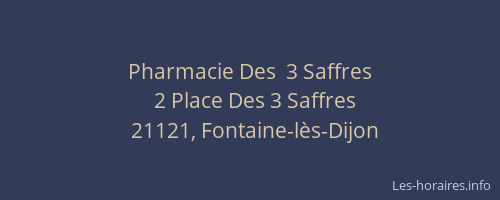 Pharmacie Des  3 Saffres
