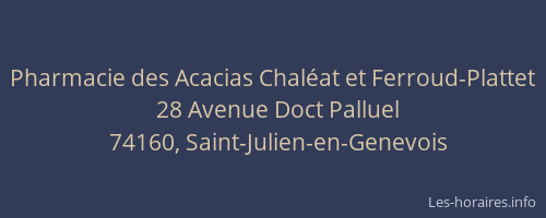 Pharmacie des Acacias Chaléat et Ferroud-Plattet