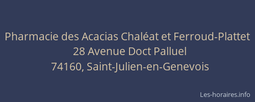 Pharmacie des Acacias Chal&eacute;at et Ferroud-Plattet