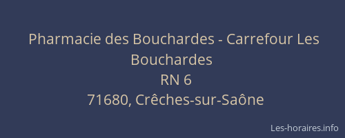 Pharmacie des Bouchardes - Carrefour Les Bouchardes