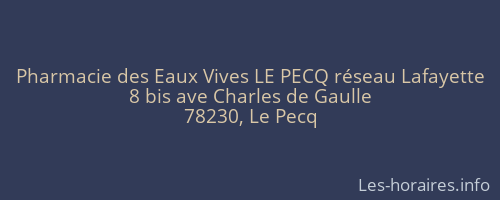 Pharmacie des Eaux Vives LE PECQ réseau Lafayette