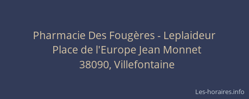 Pharmacie Des Foug&egrave;res - Leplaideur