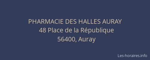 PHARMACIE DES HALLES AURAY