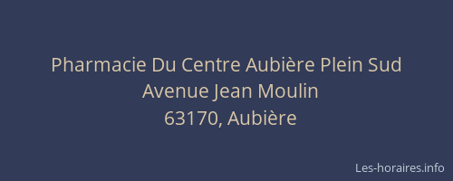 Pharmacie Du Centre Aubière Plein Sud