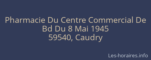 Pharmacie Du Centre Commercial De