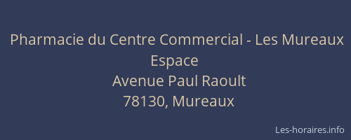 Pharmacie du Centre Commercial - Les Mureaux Espace