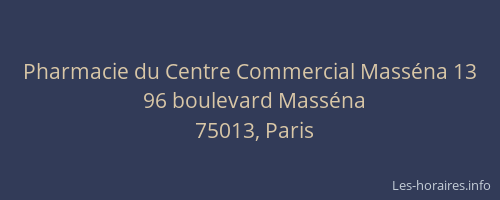 Pharmacie du Centre Commercial Masséna 13