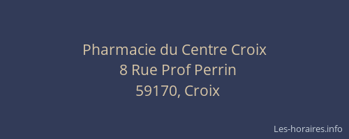Pharmacie du Centre Croix