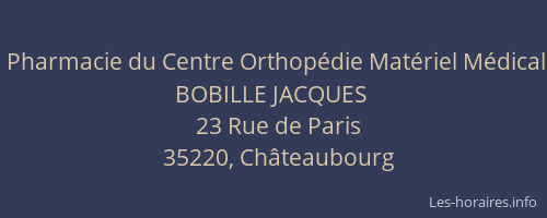Pharmacie du Centre Orthopédie Matériel Médical BOBILLE JACQUES