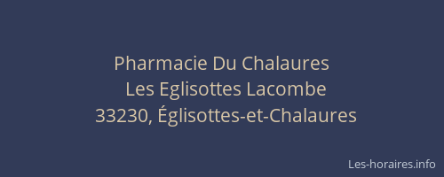 Pharmacie Du Chalaures