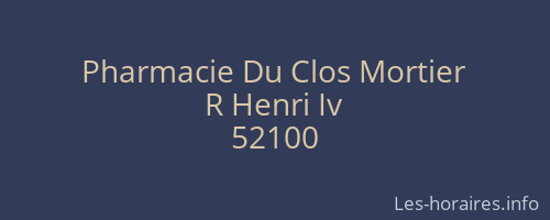Pharmacie Du Clos Mortier