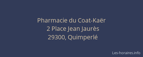 Pharmacie du Coat-Kaër